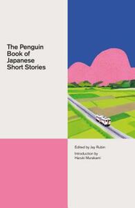 The Penguin Book of Japanese Short Stories by Jay Rubin