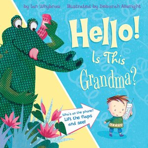 Hello! Is This Grandma? by Ian Whybrow
