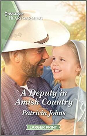A Deputy in Amish Country: A Clean Romance by Patricia Johns