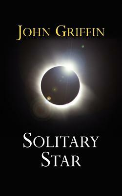 Solitary Star by John Griffin