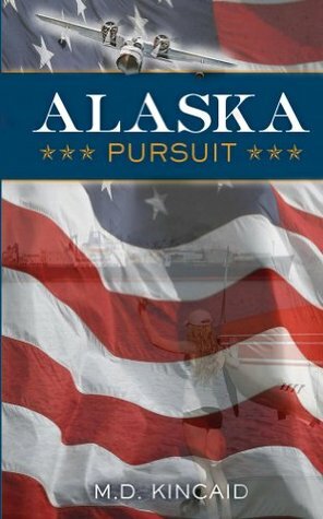Alaska Pursuit by M.D. Kincaid