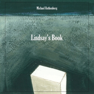 Lindsay's Book by Michael Rothenberg