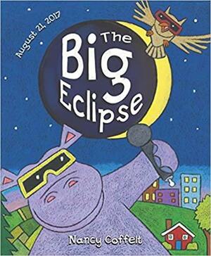 The Big Eclipse by Nancy Coffelt