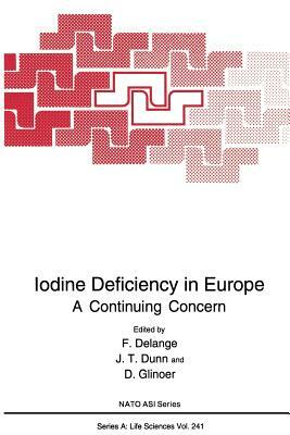 Iodine Deficiency in Europe: A Continuing Concern by 