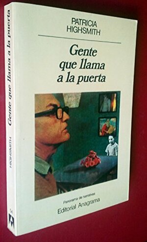 Gente que llama a la puerta by Patricia Highsmith