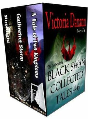 Black Swan Collected Tales: Books 4-6 by Victoria Danann