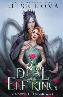 A Deal with the Elf King Bonus Scene by Elise Kova