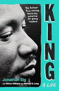 King: A Life (Young Adult Edition) by Jonathan Eig