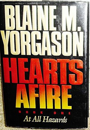 At All Hazards by Blaine M. Yorgason