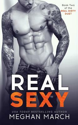Real Sexy by Meghan March