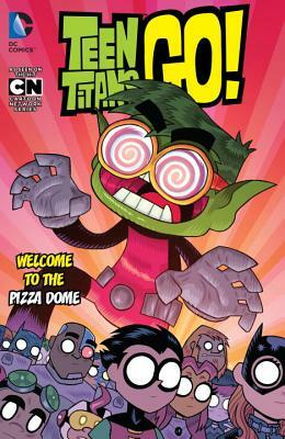 Teen Titans Go! Vol. 2: Welcome to the Pizza Dome by Amy Wolfram, Sholly Fisch, Eugene M. Hagan III