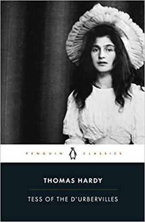 Tess of the d'Urbervilles by Thomas Hardy