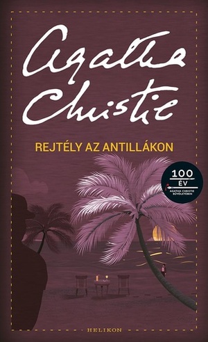 Rejtély az Antillákon by Agatha Christie