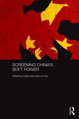 Screening China's Soft Power by 