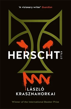 Herscht 07769 by László Krasznahorkai