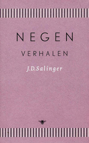 Negen verhalen by J.D. Salinger