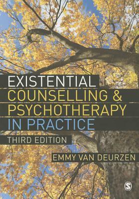 Existential Counselling & Psychotherapy in Practice by 