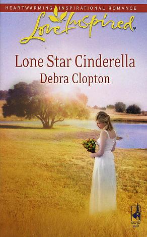 Lone Star Cinderella by Debra Clopton