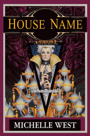 House Name by Michelle West