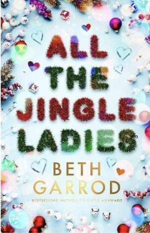 All the jingle ladies by Beth Garrod