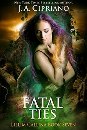 Fatal Ties by J.A. Cipriano