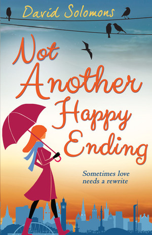 Not Another Happy Ending by David Solomons
