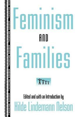 Feminism and Families by 