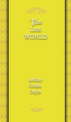 The Lost World by Arthur Conan Doyle