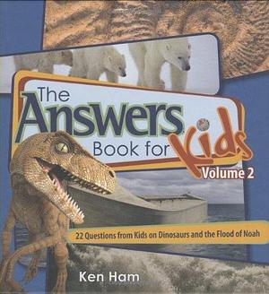 Dinosaurs and the Flood of Noah by Ken Ham, Ken Ham, with Cindy Malott