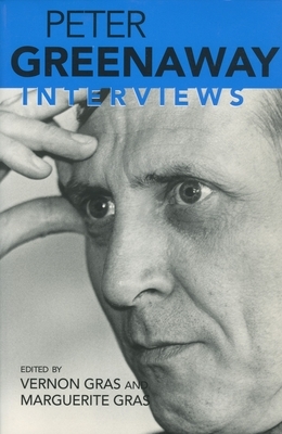 Peter Greenaway: Interviews by 