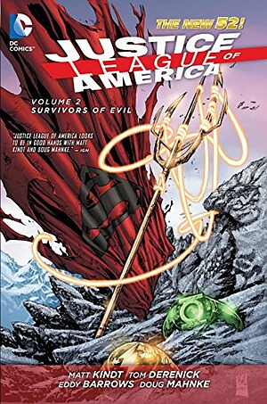 Justice League of America Vol. 2: Survivors of Evil by Eddy Barrows, Doug Mahnke, Matt Kindt