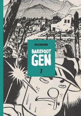 Barefoot Gen Volume 7: Hardcover Edition by Keiji Nakazawa