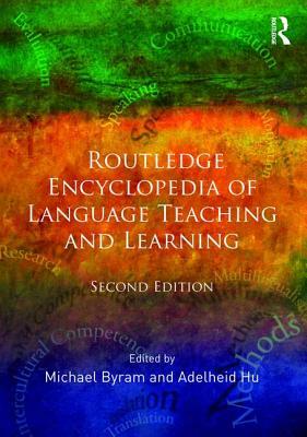 Routledge Encyclopedia of Language Teaching and Learning by 