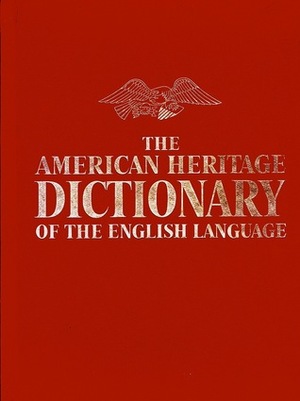 The American Heritage Dictionary of the English Language by William Morris
