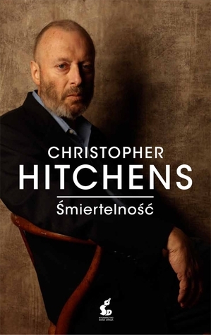 Śmiertelność by Christopher Hitchens
