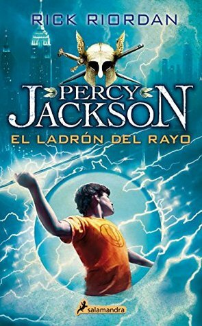 Ladron del rayo/ The Lightning Thief by Rick Riordan