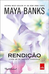 Rendição by Maya Banks