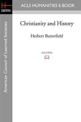 Christianity and History by Herbert Butterfield