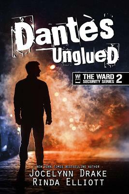 Dantes Unglued by Jocelynn Drake, Rinda Elliott