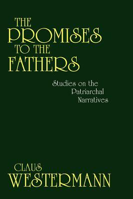 Promises to the Fathers by Claus Westermann