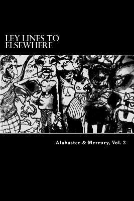 Alabaster & Mercury, Vol. 2: Alabaster & Mercury, Vol. 2 by Kushal Poddar, Chris Madoch, Dwayne St Romain