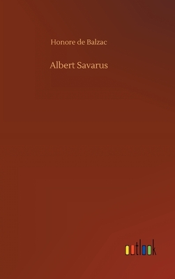 Albert Savarus by Honoré de Balzac