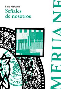 Señales de nosotros by Lina Meruane