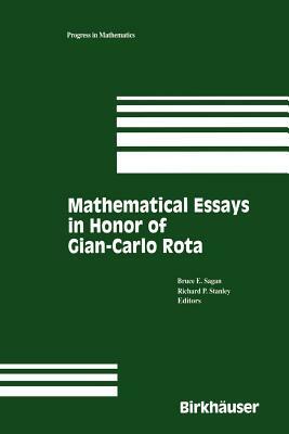 Mathematical Essays in Honor of Gian-Carlo Rota by Richard Stanley, Bruce Sagan