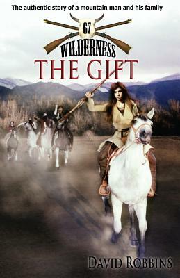 Wilderness #67: The Gift by David Robbins