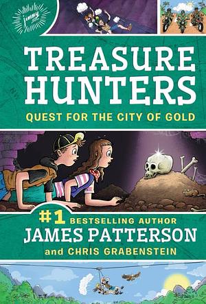 Quest for the City of Gold by James Patterson