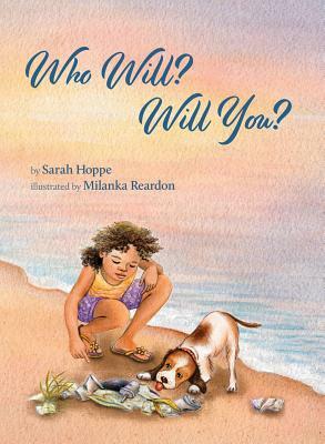 Who Will? Will You? by Sarah Hoppe