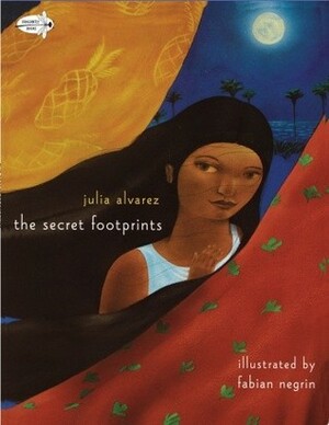 The Secret Footprints by Julia Alvarez