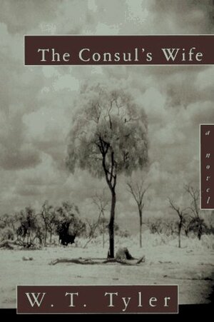 The Consul's Wife by W.T. Tyler