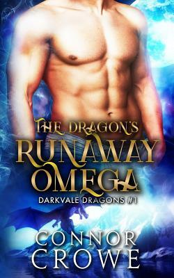 The Dragon's Runaway Omega: An MM Mpreg Romance by Connor Crowe